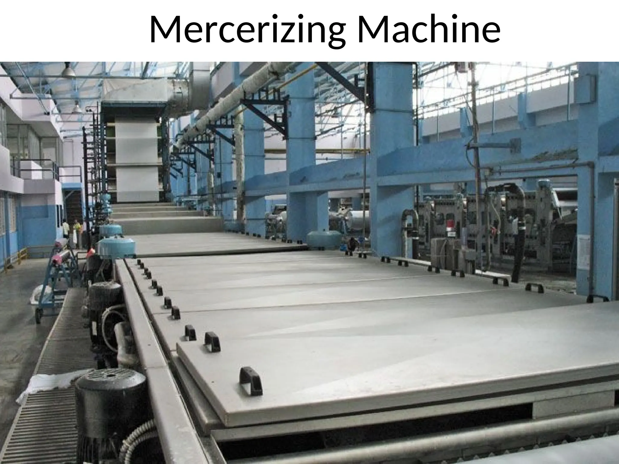 Mercerizing Machine
 