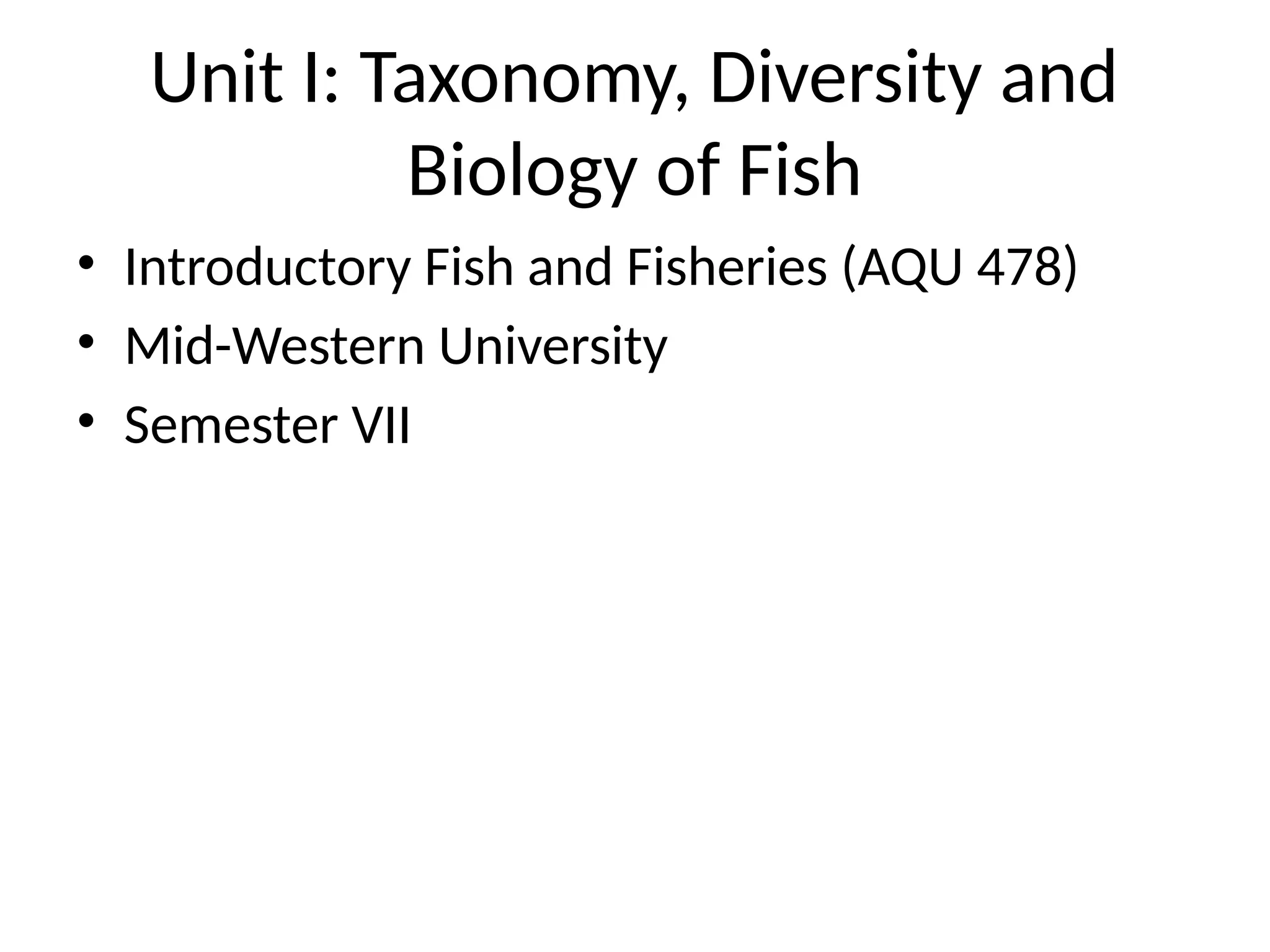 Taxonomy, Diversity and Biology of Fish. | PPTX