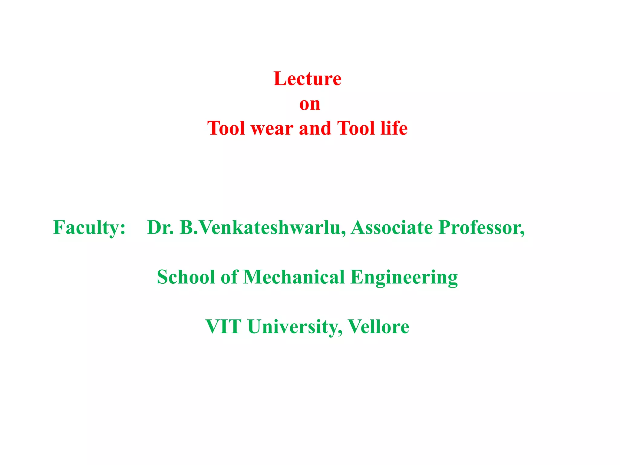 Tool wear and tool Life | PPTX | Physics | Science