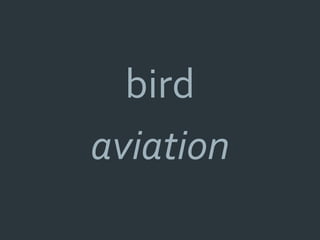 bird
aviation
 