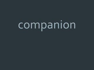 companion
 