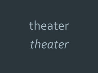 theater
theater
 