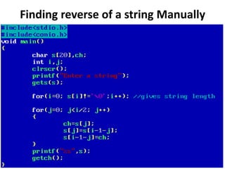 Finding reverse of a string Manually
 