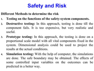 Assessment of Safety and Risk
 