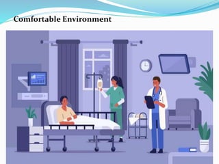 Comfortable Environment
 
