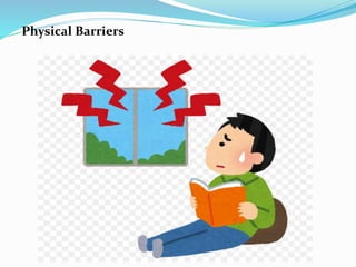 Physical Barriers
 