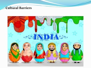 Cultural Barriers
 