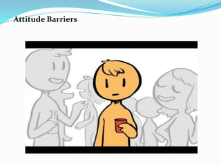 Attitude Barriers
 