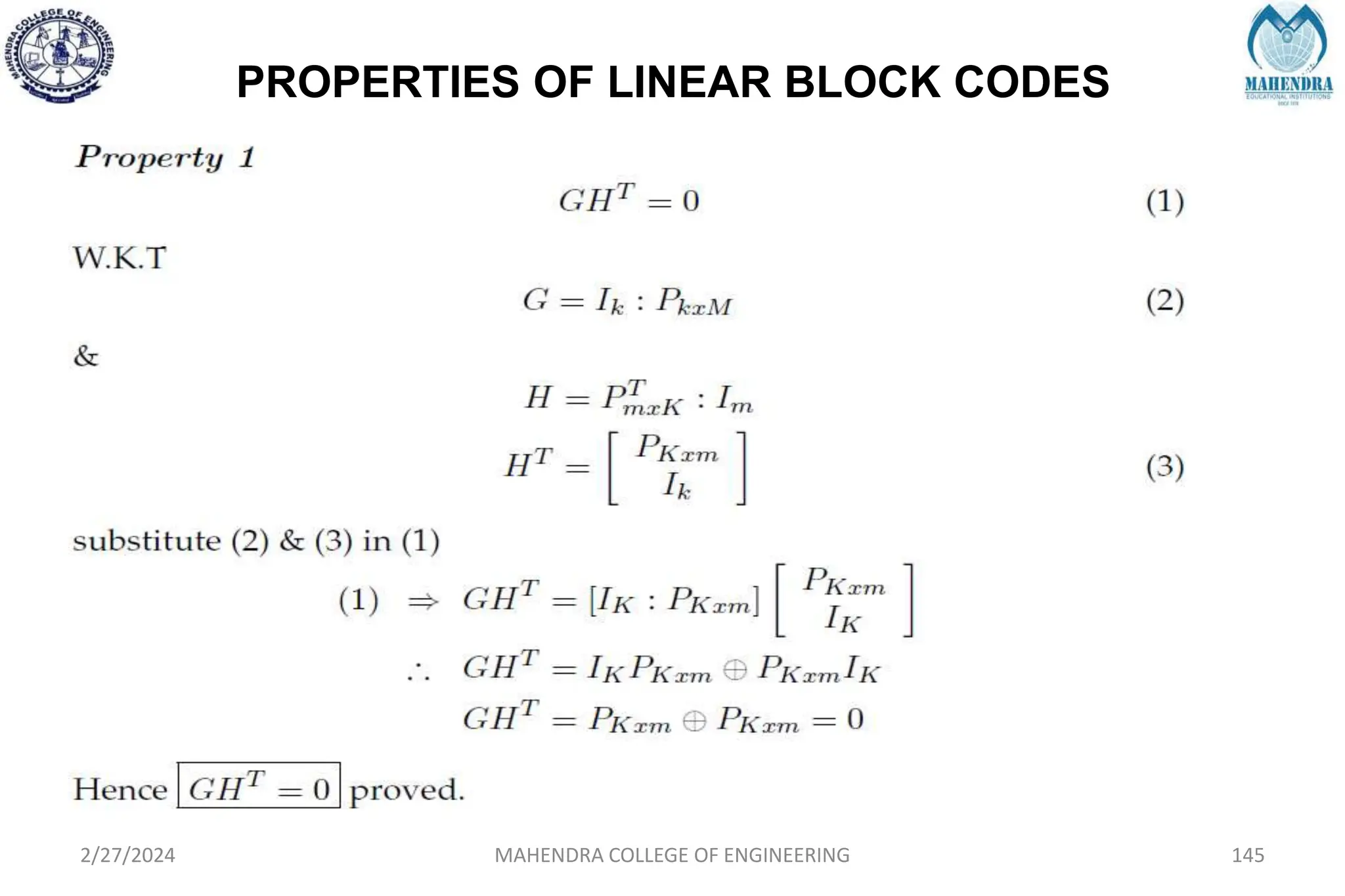 PROPERTIES OF LINEAR BLOCK CODES
2/27/2024 MAHENDRA COLLEGE OF ENGINEERING 145
 