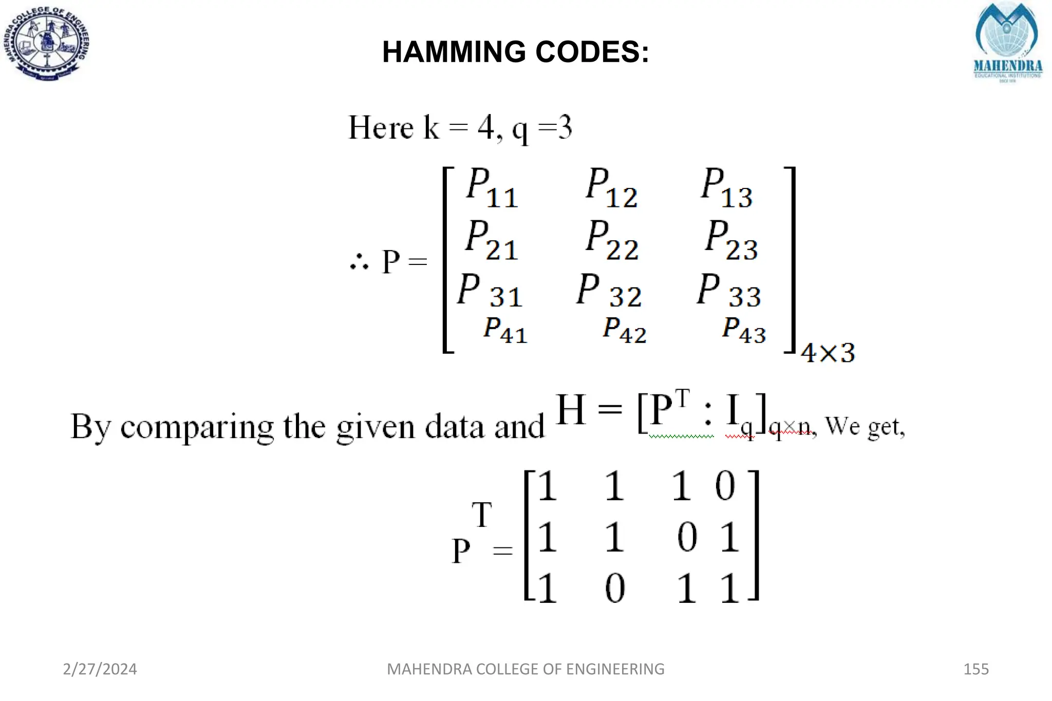 HAMMING CODES:
2/27/2024 MAHENDRA COLLEGE OF ENGINEERING 155
 