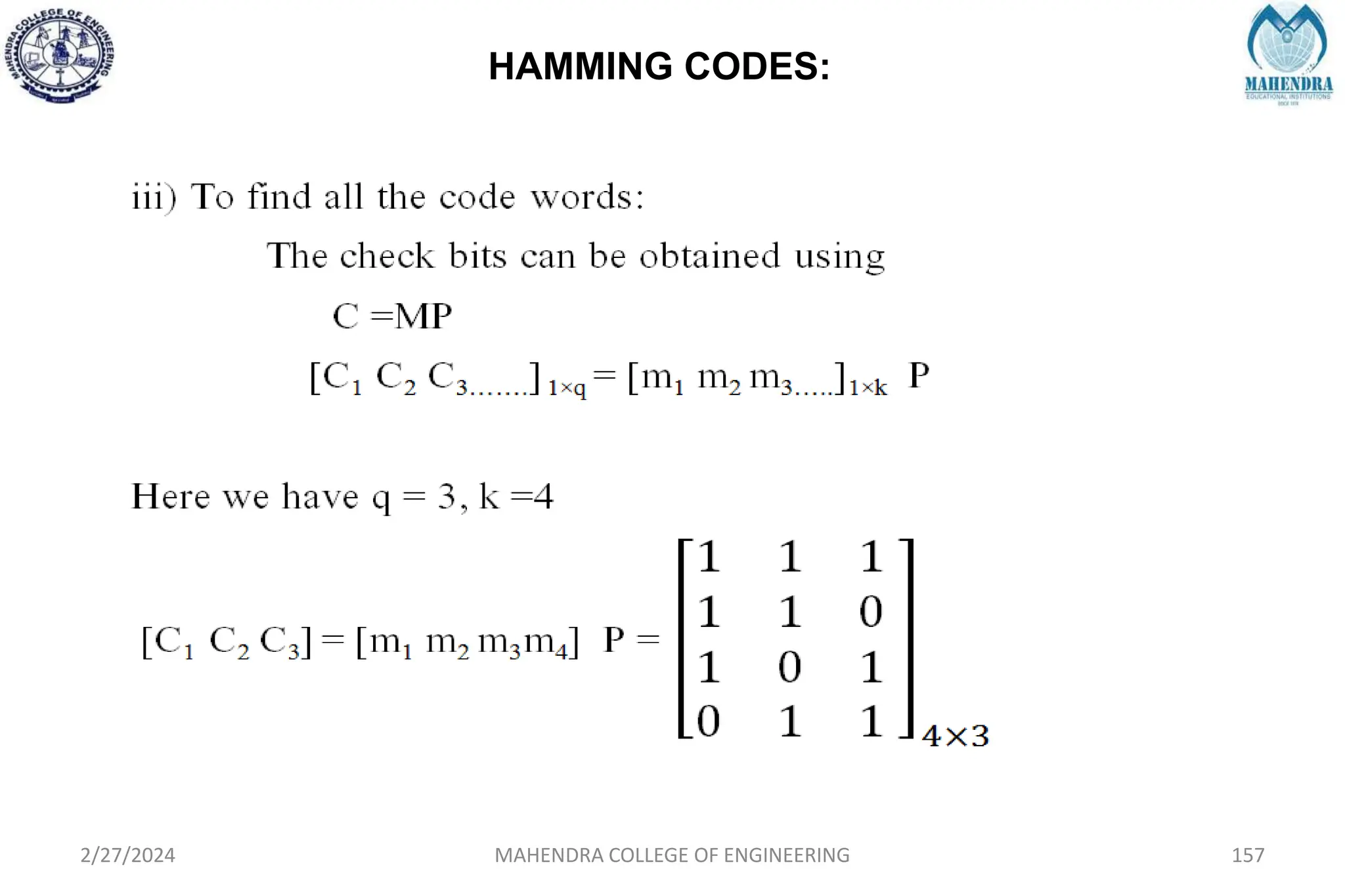 HAMMING CODES:
2/27/2024 MAHENDRA COLLEGE OF ENGINEERING 157
 