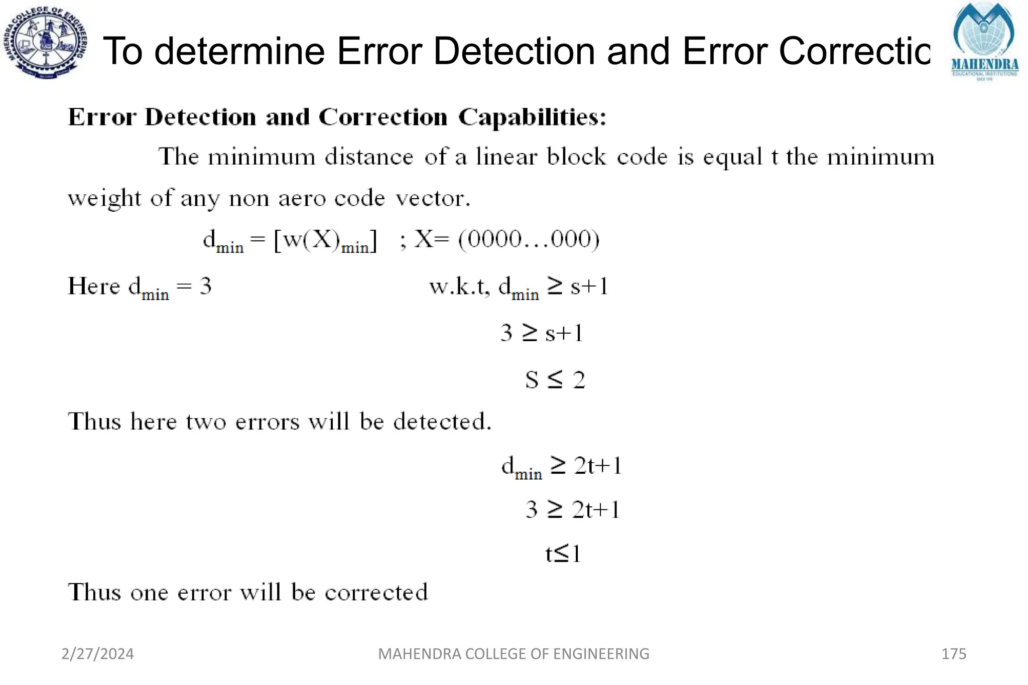 iv) To determine Error Detection and Error Correction
2/27/2024 MAHENDRA COLLEGE OF ENGINEERING 175
 