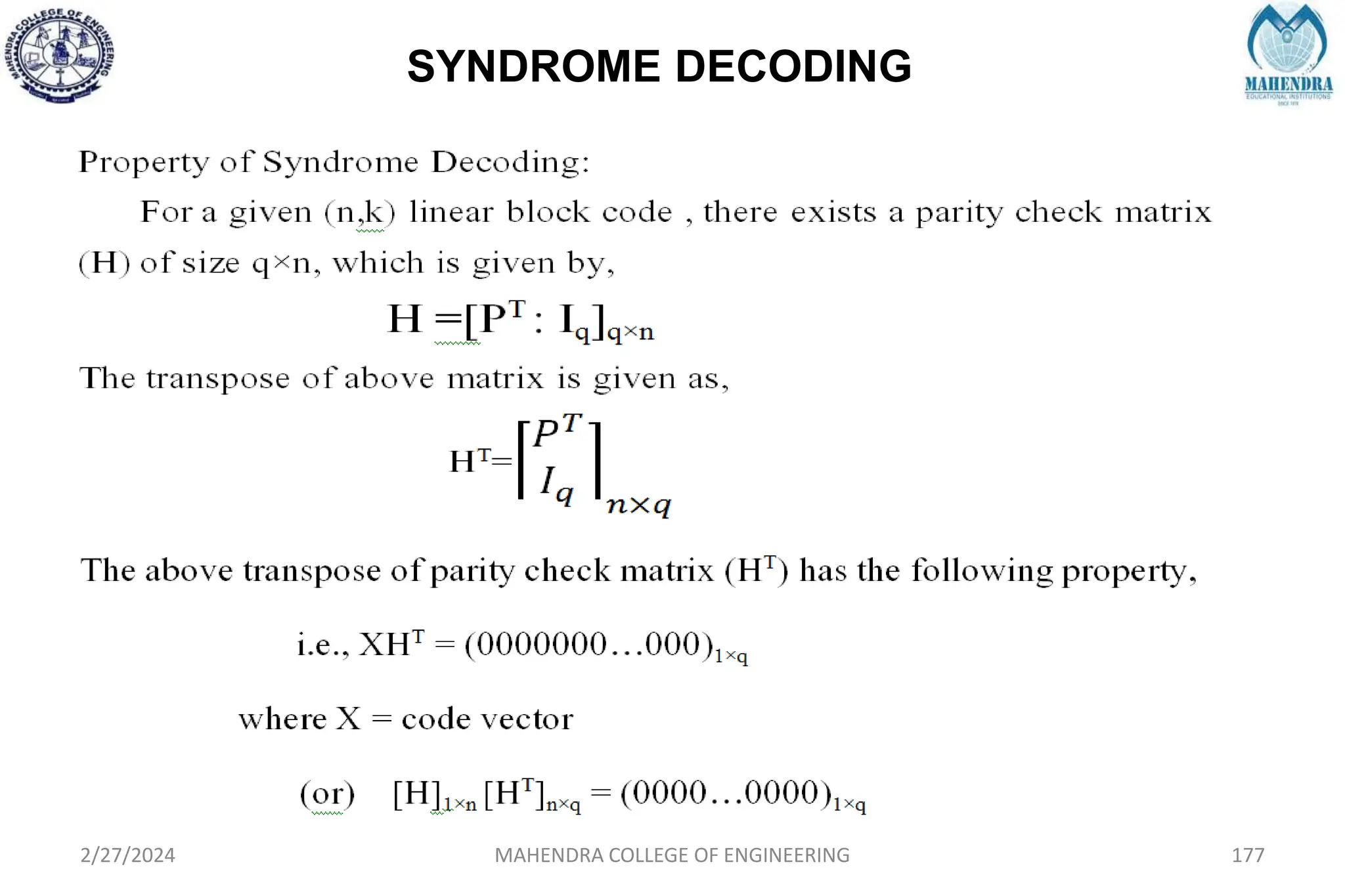 SYNDROME DECODING
2/27/2024 MAHENDRA COLLEGE OF ENGINEERING 177
 