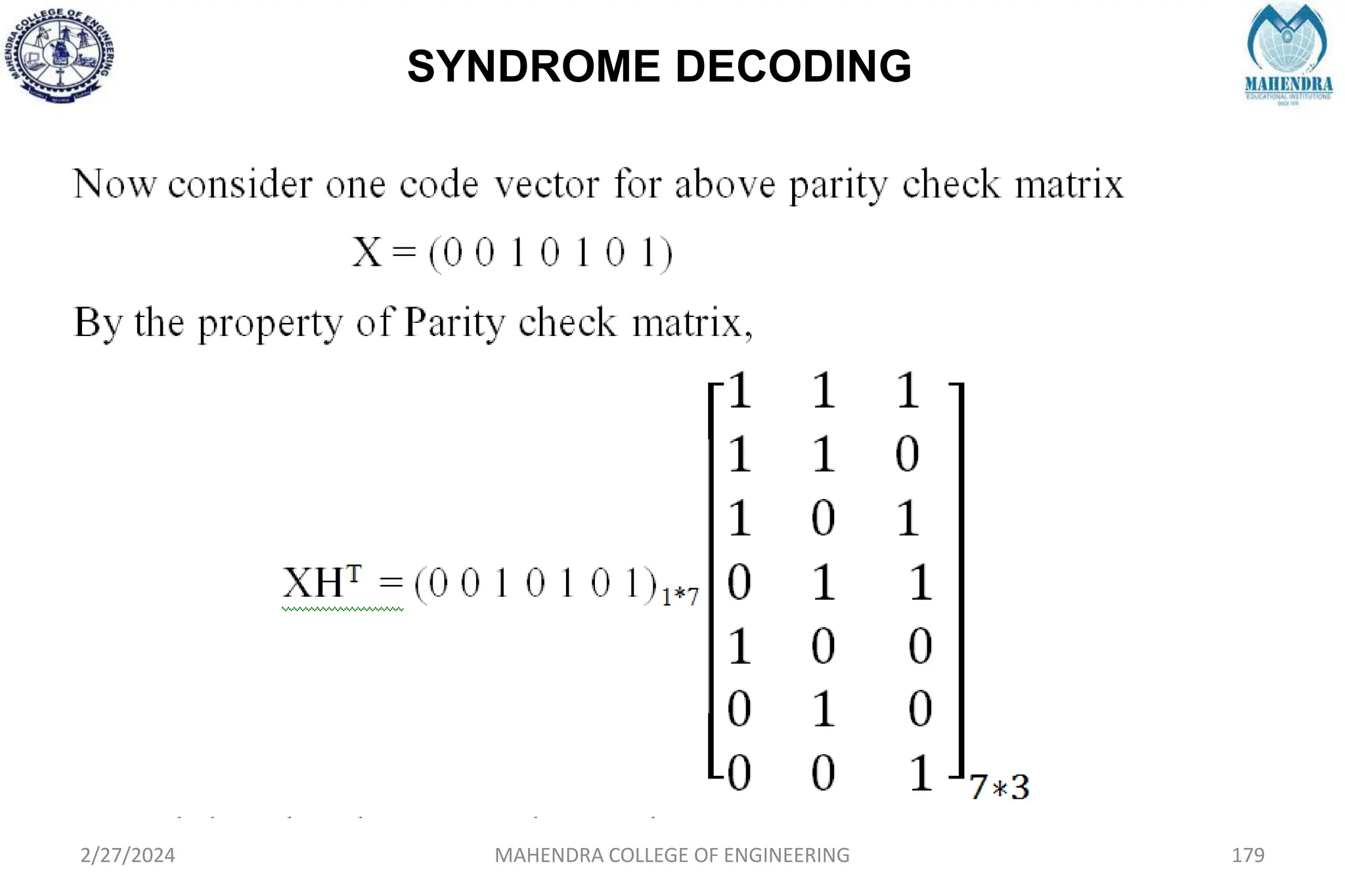 SYNDROME DECODING
2/27/2024 MAHENDRA COLLEGE OF ENGINEERING 179
 