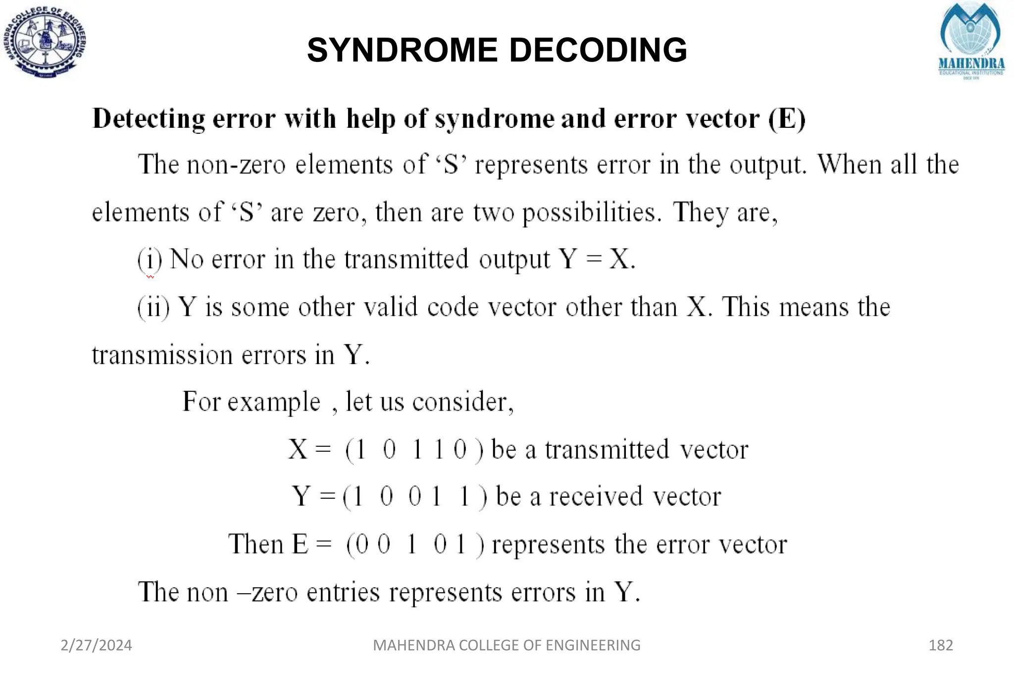 SYNDROME DECODING
2/27/2024 MAHENDRA COLLEGE OF ENGINEERING 182
 