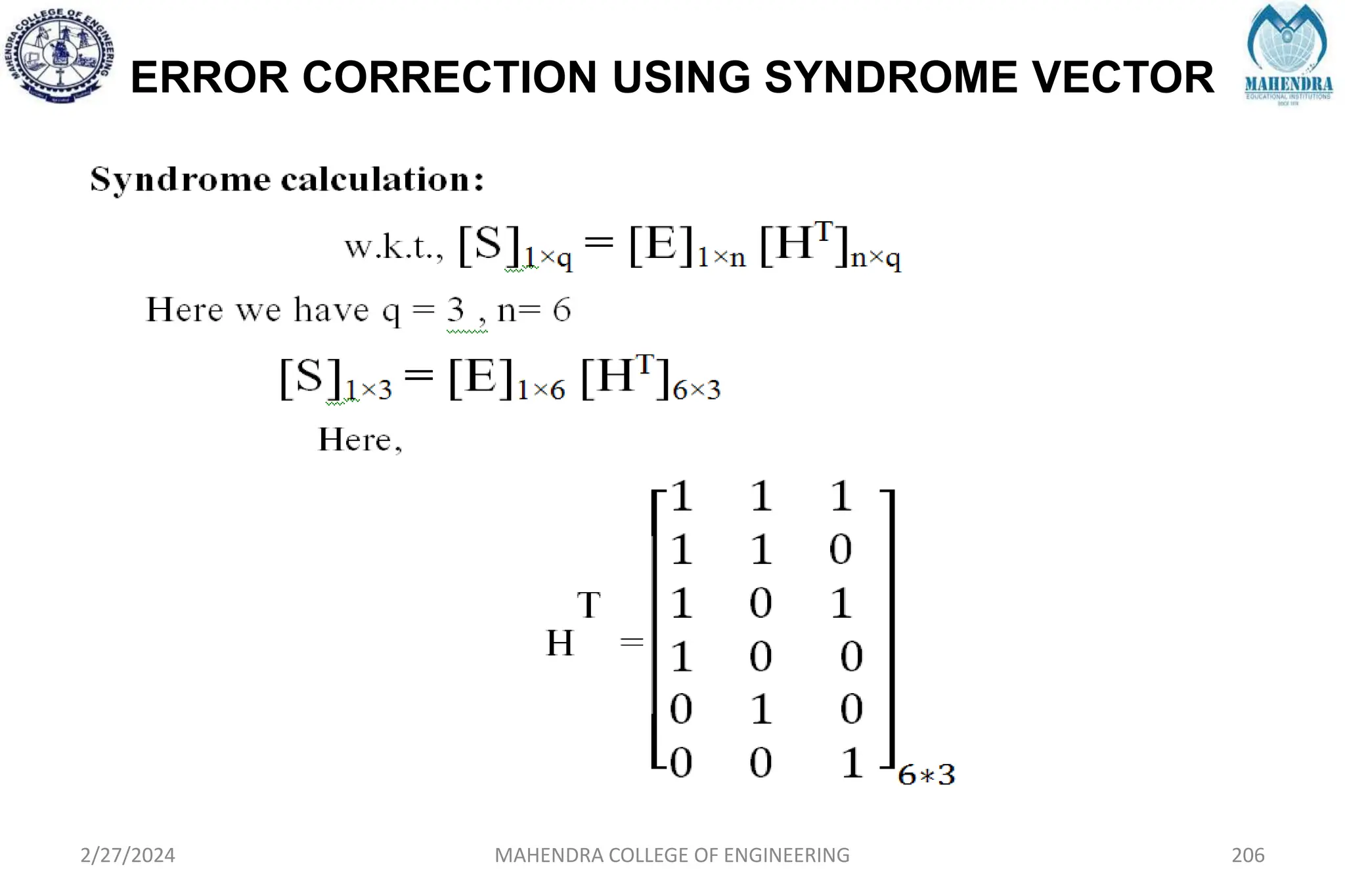ERROR CORRECTION USING SYNDROME VECTOR
2/27/2024 MAHENDRA COLLEGE OF ENGINEERING 206
 