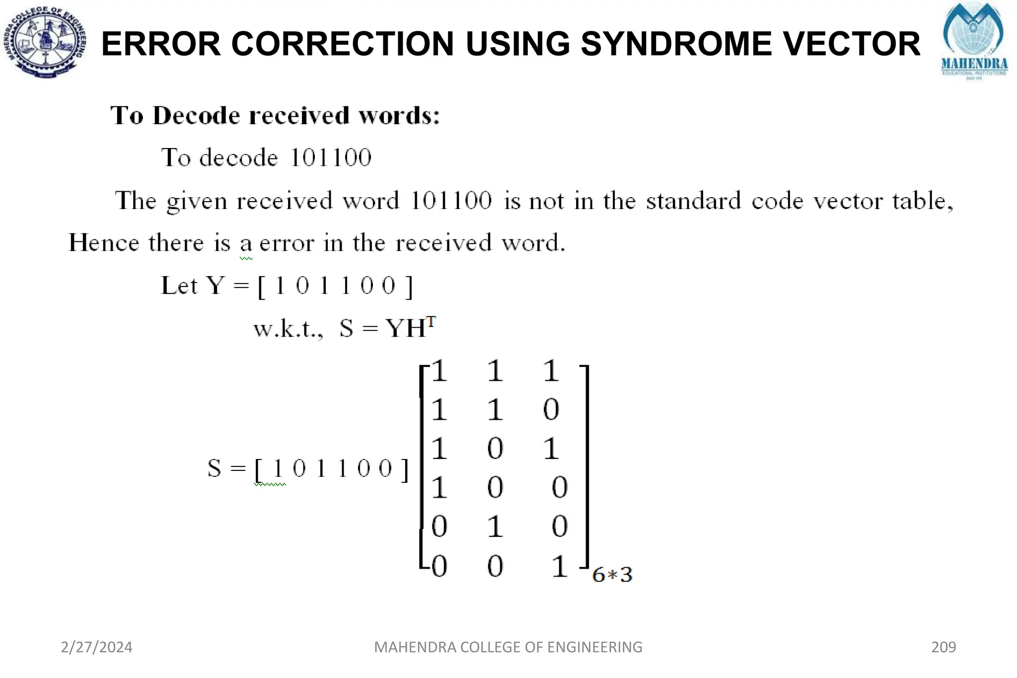 ERROR CORRECTION USING SYNDROME VECTOR
2/27/2024 MAHENDRA COLLEGE OF ENGINEERING 209
 