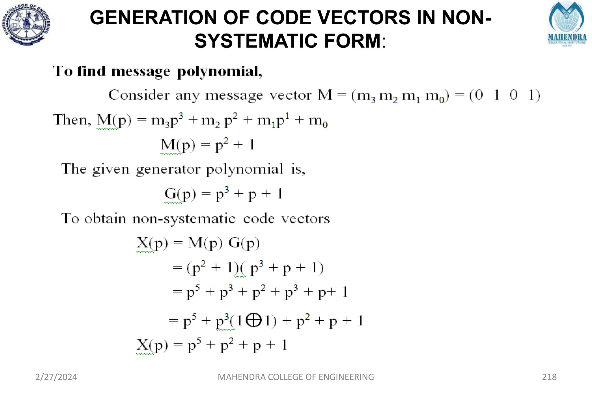 GENERATION OF CODE VECTORS IN NON-
SYSTEMATIC FORM:
2/27/2024 MAHENDRA COLLEGE OF ENGINEERING 218
 