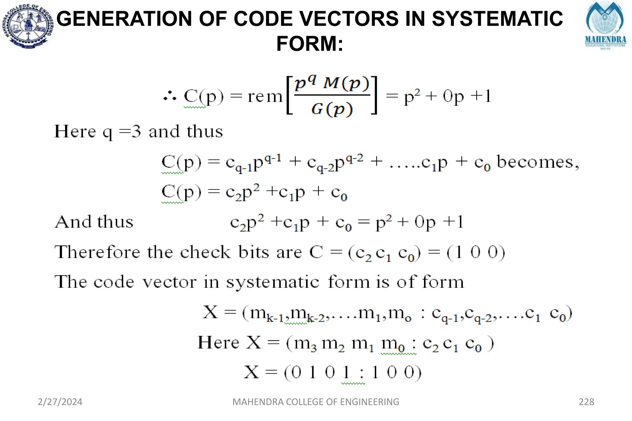 GENERATION OF CODE VECTORS IN SYSTEMATIC
FORM:
2/27/2024 MAHENDRA COLLEGE OF ENGINEERING 228
 