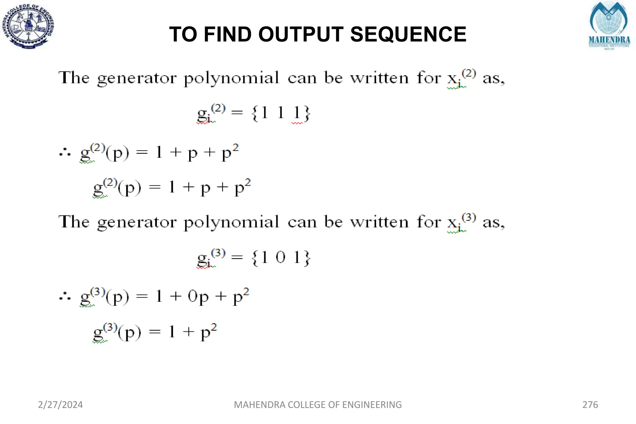 TO FIND OUTPUT SEQUENCE
2/27/2024 MAHENDRA COLLEGE OF ENGINEERING 276
 