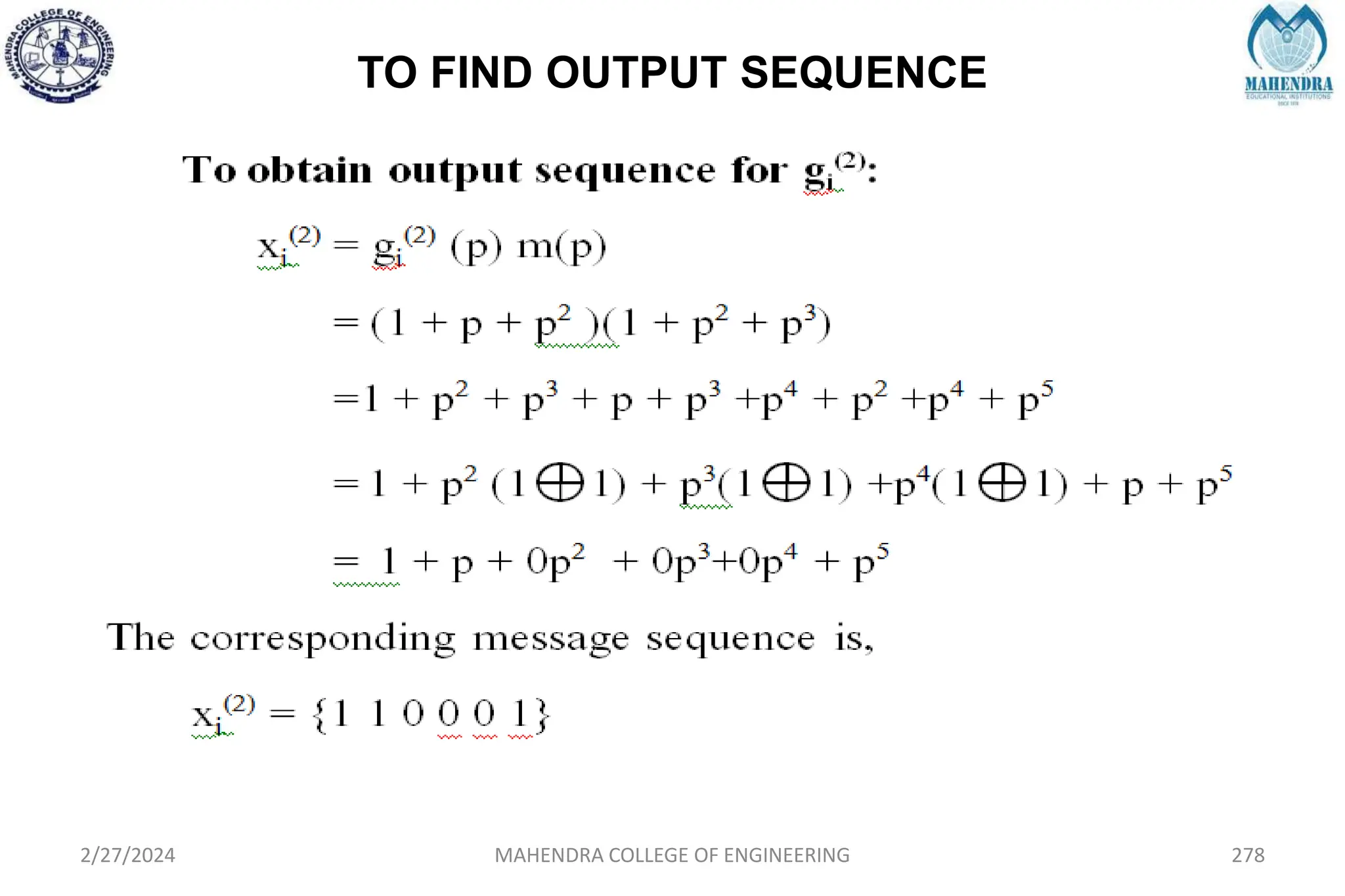 TO FIND OUTPUT SEQUENCE
2/27/2024 MAHENDRA COLLEGE OF ENGINEERING 278
 