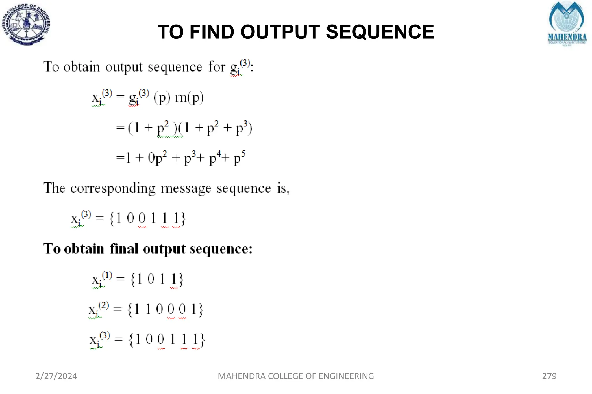 TO FIND OUTPUT SEQUENCE
2/27/2024 MAHENDRA COLLEGE OF ENGINEERING 279
 
