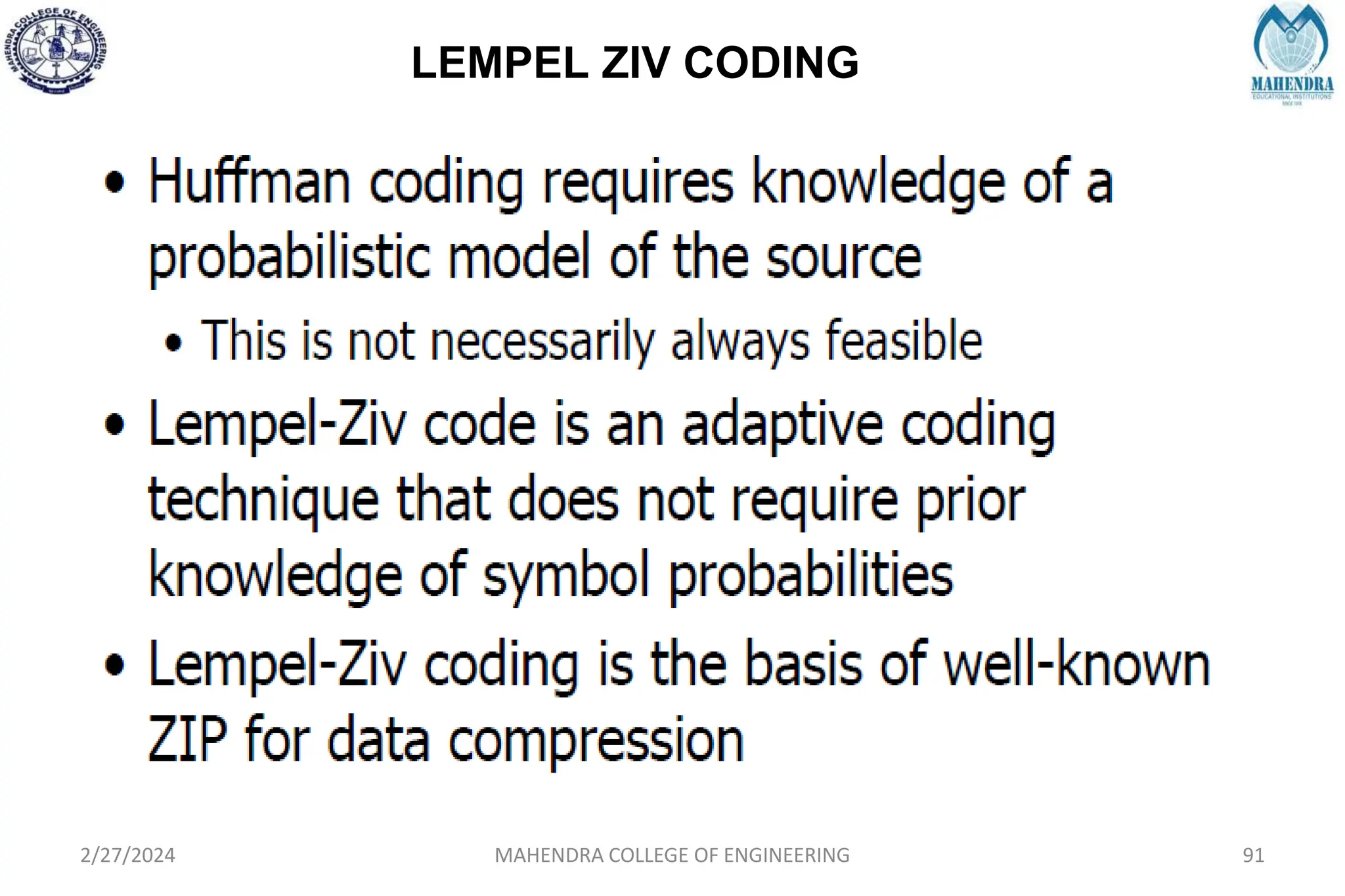 LEMPEL ZIV CODING
2/27/2024 MAHENDRA COLLEGE OF ENGINEERING 91
 