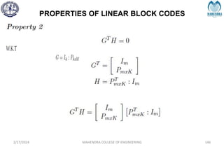 PROPERTIES OF LINEAR BLOCK CODES
2/27/2024 MAHENDRA COLLEGE OF ENGINEERING 146
 