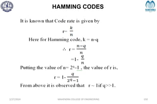 HAMMING CODES
2/27/2024 MAHENDRA COLLEGE OF ENGINEERING 150
 