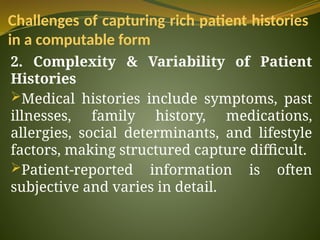 Unit IV.pptx. Challenges of capturing rich patient histories in a ...