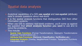 TYBSC IT PGIS Unit IV Spacial Data Analysis | PPT