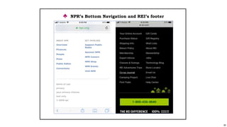 83
♣ NPR’s Bottom Navigation and REI’s footer
 