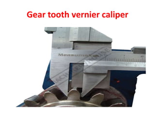 Gear tooth vernier caliper
 