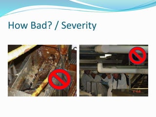 How Bad? / Severity
 
