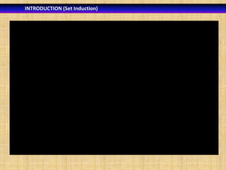 INTRODUCTION (Set Induction)

 