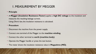Unit - V Testing and reconditioning of electrical machine insulation | PPTX