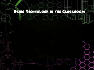 Using Technology in the Classroom