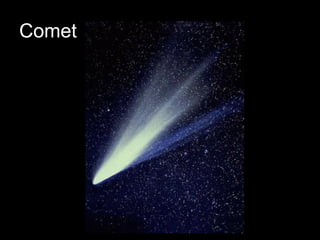 Comet
 