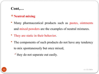 Neutral Mixture Industrial pharmacy 1 Unit operation.pptx