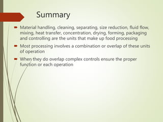 Unit operations in food processing | PPTX