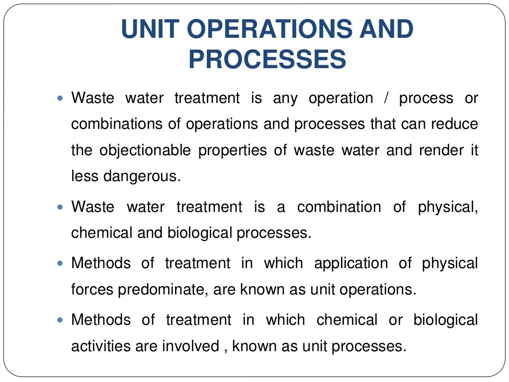 Unit operations; processes in waste water treatment