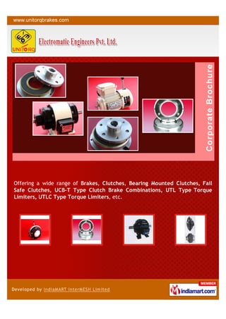 Offering a wide range of Brakes, Clutches, Bearing Mounted Clutches, Fail
Safe Clutches, UCB-T Type Clutch Brake Combinations, UTL Type Torque
Limiters, UTLC Type Torque Limiters, etc.
 