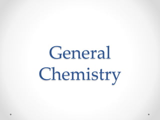 General
Chemistry
