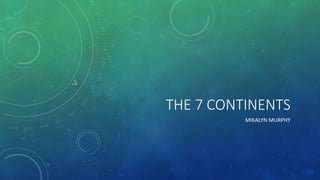 Unit Plan- The Continents | PPTX