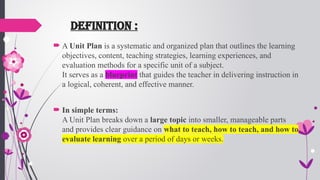 Unit Plan Definitions UNIT PLAN BY NITIKA NURSING EDUCATION PPT | PPTX