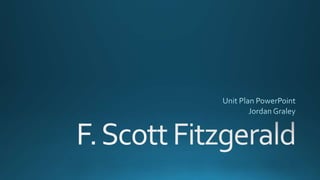 F. Scott Fitzgerald Unit Plan