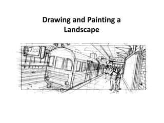 Drawing and Painting a Landscape 