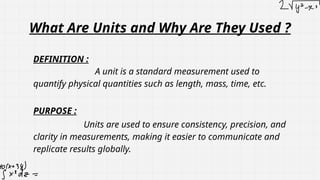 Unit Definition In Math Units And Their Conversions in Quantitavive reasoning.pptx