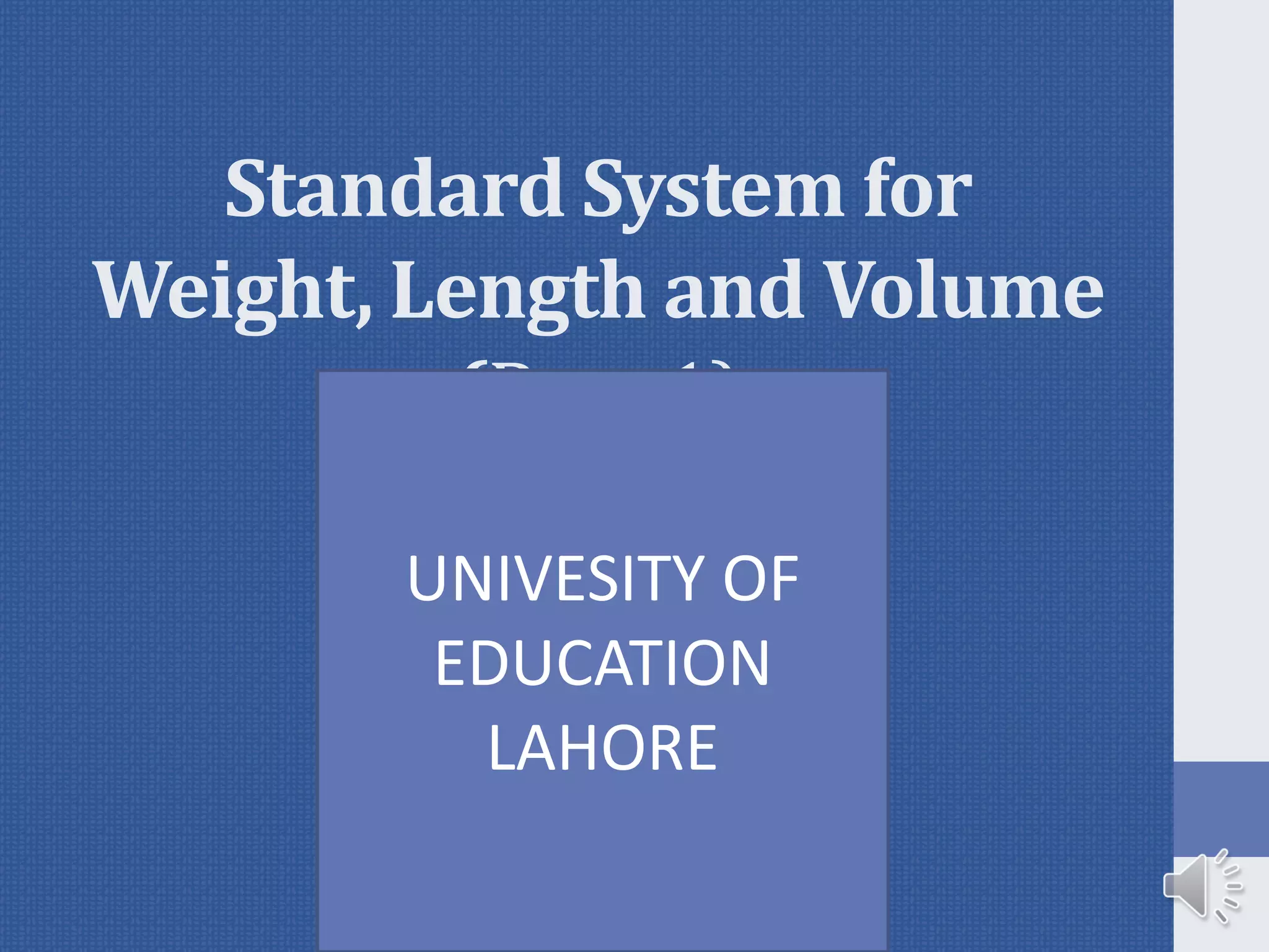 Units of measurements( standard system for weight, length and volume) | PDF
