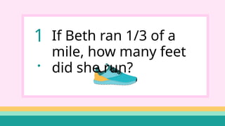Pink Mile Math Units of Measurement Word Problems in Pink White Green Playful Style.pptx